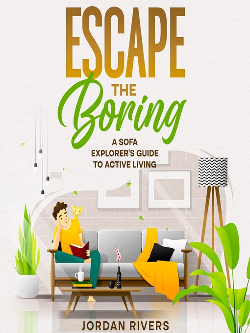 Title details for Escape the Boring by Jordan Rivers - Available